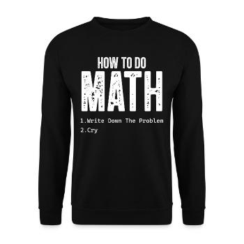 How To Do Math Funny Math Teacher Nerd Geek - Unisex Sweatshirt - black - Front - Alina (178cm) & Michal (187cm)