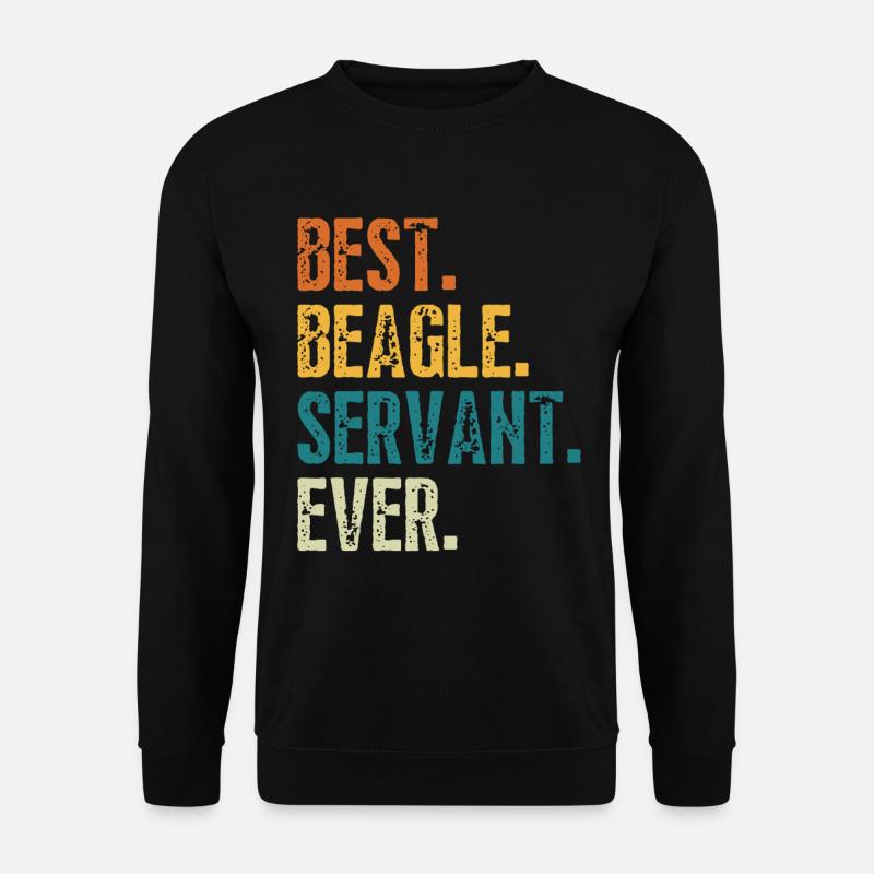 BEST BEAGLE SERVANT EVER - Unisex Sweatshirt - black
