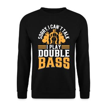Double Bassiste - Désolé je ne peux pas parler je joue double - Sweat-shirt Unisexe - noir - Devant - Alina (178cm) & Michal (187cm)