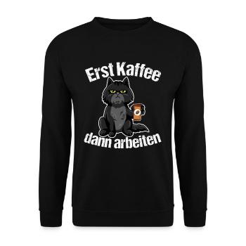 Erst Kaffee dann arbeiten - Unisex Pullover - Schwarz - Vorne - Alina (178cm) & Michal (187cm)