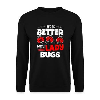 La vie est meilleure avec l’entomologiste Lady Bugs - Sweat-shirt Unisexe - noir - Devant - Alina (178cm) & Michal (187cm)