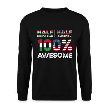 Born Hungarian Hungary American USA Citizenship - Unisex Sweatshirt - black - Front - Alina (178cm) & Michal (187cm)