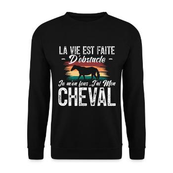 La vie est faite d'obstacles. j'ai mon cheval. - Sweat-shirt Unisexe - noir - Devant - Alina (178cm) & Michal (187cm)