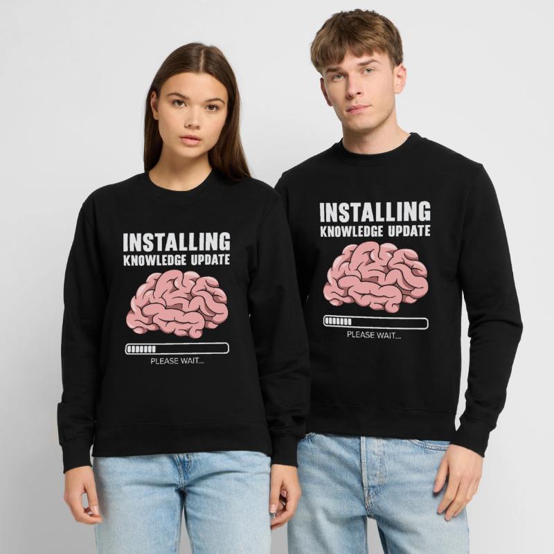 Installing Knowledge Update Student Brain Loading Unisex Sweatshirt