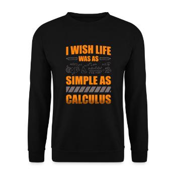 I wish life was as simple as the - Unisex Sweatshirt - black - Front - Alina (178cm) & Michal (187cm)
