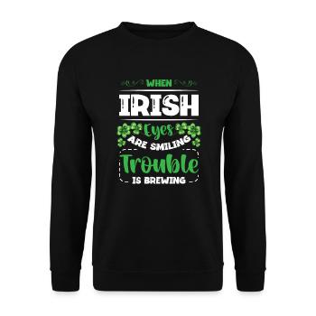 Quand les yeux irlandais sourient, les ennuis couvent - Sweat-shirt Unisexe - noir - Devant - Alina (178cm) & Michal (187cm)