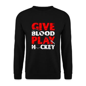 Give Blood Play Hockey Ice Sports Goalie Goaltender - Unisex Sweatshirt - black - Front - Alina (178cm) & Michal (187cm)