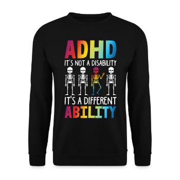ADHD It's Not A Disability It's DIfferent Ability - Unisex Sweatshirt - black - Front - Alina (178cm) & Michal (187cm)