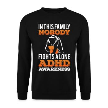 In This Family Nobody Fights Alone For ADHD Awaren - Unisex Sweatshirt - black - Front - Alina (178cm) & Michal (187cm)