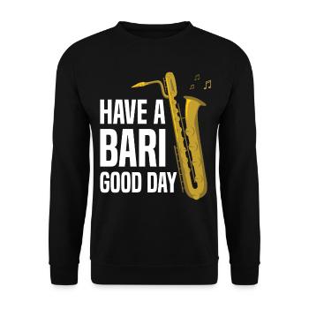 Have A Bari Good Day Funny Saxophone Player For Ja - Unisex Sweatshirt - black - Front - Alina (178cm) & Michal (187cm)