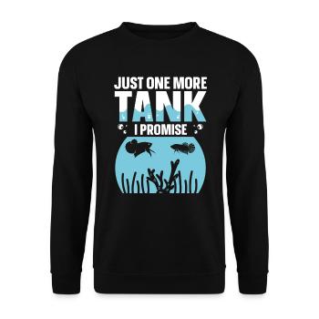 Just One More Tank I Promise Funny Aquaristic - Unisex Sweatshirt - black - Front - Alina (178cm) & Michal (187cm)