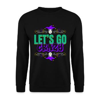 Lettrage Let’s Go Crazy For Mardi Gras - Sweat-shirt Unisexe - noir - Devant - Alina (178cm) & Michal (187cm)