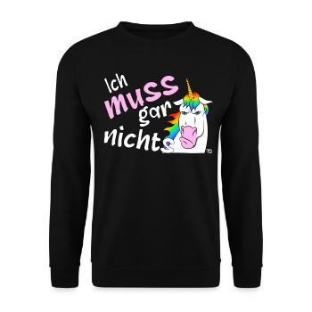 Ich muss gar nichts, lustiges Einhorn - Unisex Pullover - Schwarz - Vorne - Alina (178cm) & Michal (187cm)