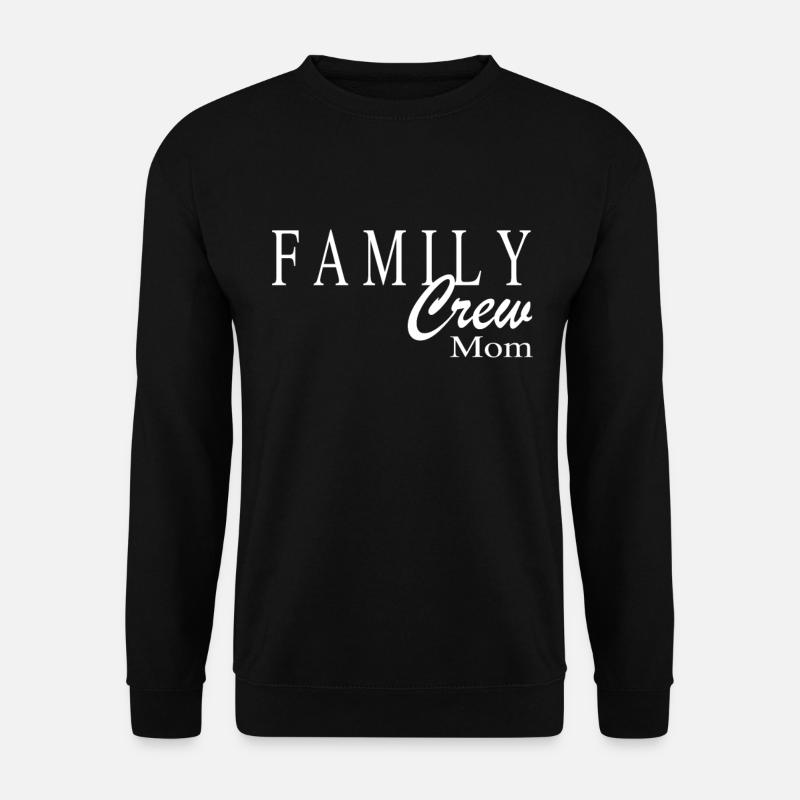 Family Crew Mom - Unisex Sweatshirt - black