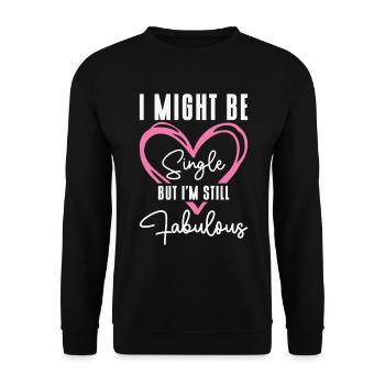 Single Status Fabulous Independent Single Quotes - Unisex Sweatshirt - black - Front - Alina (178cm) & Michal (187cm)