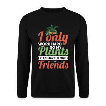 Funny plant saying for you a plant - Unisex Sweatshirt - black - Front - Alina (178cm) & Michal (187cm)