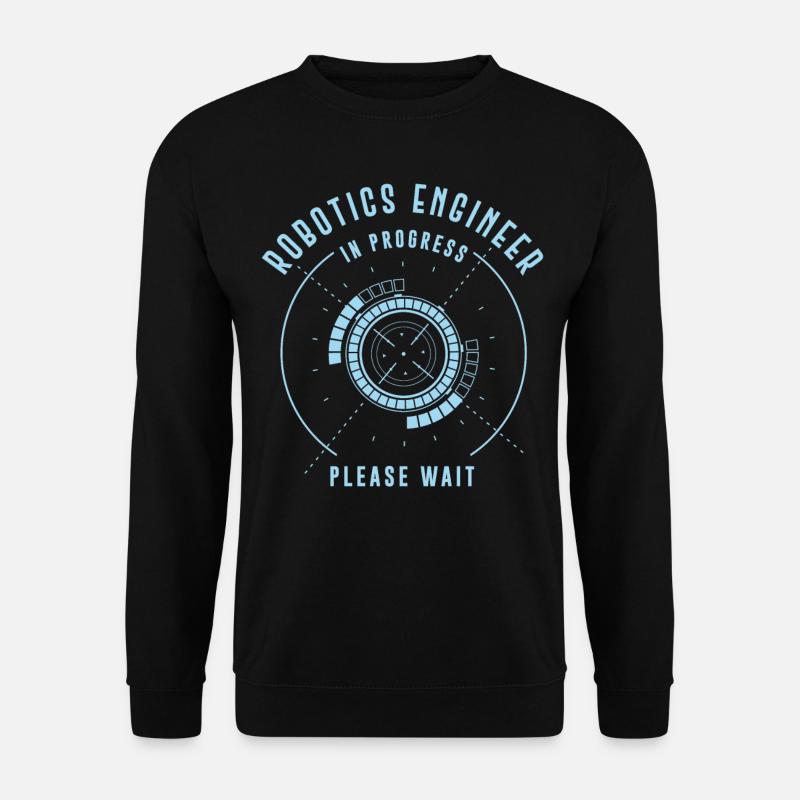 Robot Robotics Engineer Robotics - Unisex Sweatshirt - black