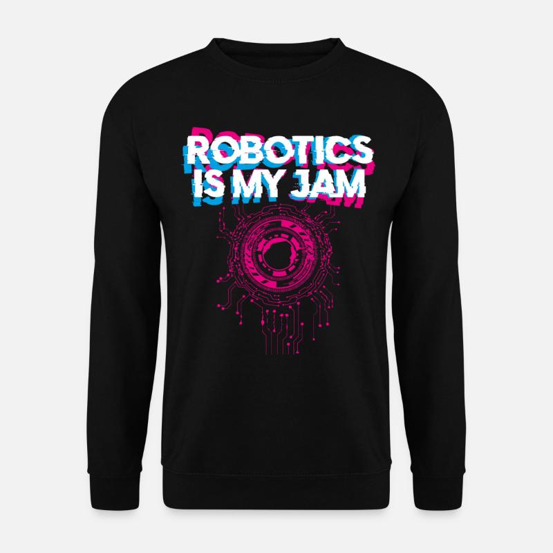Robot Robotics Engineer Robotics - Unisex Sweatshirt - black