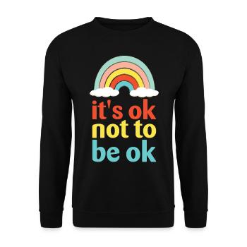 C’est normal de ne pas être ok pour la sensibilisation à la santé mentale - Sweat-shirt Unisexe - noir - Devant - Alina (178cm) & Michal (187cm)