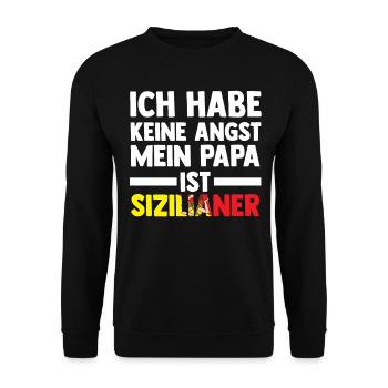 Ich habe keine Angst mein Papa ist Sizilianer - Unisex Pullover - Schwarz - Vorne - Alina (178cm) & Michal (187cm)