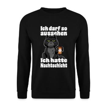 Katze Ich darf so aussehen ich hatte Nachtschicht - Unisex Pullover - Schwarz - Vorne - Alina (178cm) & Michal (187cm)