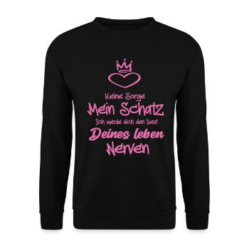 Keine Sorge Mein Schatz ich werde dich den Rest - Unisex Pullover - Schwarz - Vorne - Alina (178cm) & Michal (187cm)
