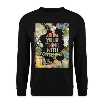Gartenarbeit, Garten, Gärtner lustiger Spruch - Unisex Pullover - Schwarz - Vorne - Alina (178cm) & Michal (187cm)