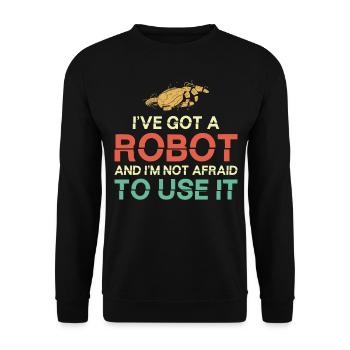 Robot Robotics Engineer I've Got A - Unisex Pullover - Schwarz - Vorne - Alina (178cm) & Michal (187cm)