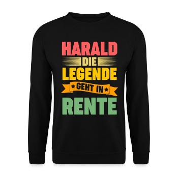 Harald die Legende geht in Rente - Unisex Pullover - Schwarz - Vorne - Alina (178cm) & Michal (187cm)