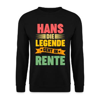 Hans die Legende geht in Rente - Unisex Pullover - Schwarz - Vorne - Alina (178cm) & Michal (187cm)