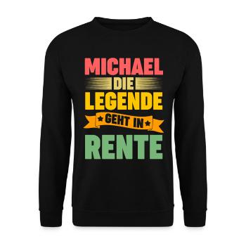 Michael die Legende geht in Rente - Unisex Pullover - Schwarz - Vorne - Alina (178cm) & Michal (187cm)