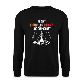 Es gibt Idioten und Indianer - Unisex Pullover - Schwarz - Vorne - Alina (178cm) & Michal (187cm)