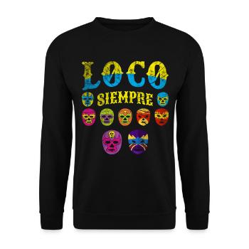 Luchador Masks Loco Siempre - Unisex Pullover - Schwarz - Vorne - Alina (178cm) & Michal (187cm)