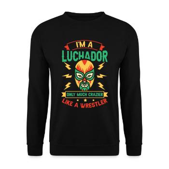 Je suis un Luchador comme un lutteur fou Lucha Libre - Sweat-shirt Unisexe - noir - Devant - Alina (178cm) & Michal (187cm)