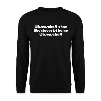 Wissenschaft - Wissenschaft ohne Abenteuer ist - Unisex Pullover - Schwarz - Vorne - Alina (178cm) & Michal (187cm)