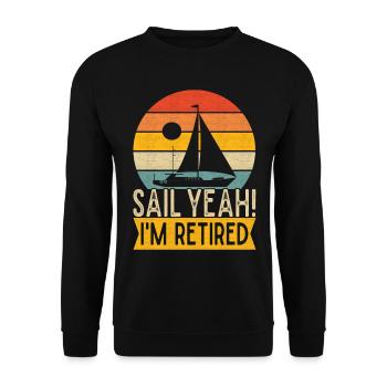 Sailing Retirement Sailboat Sailors Pensioners - Unisex Sweatshirt - black - Front - Alina (178cm) & Michal (187cm)