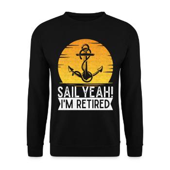 Sailing Retirement Sailboat Sailors Pensioners - Unisex Sweatshirt - black - Front - Alina (178cm) & Michal (187cm)