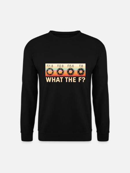 Fotografie What the F? Fotograf - Unisex Pullover - Schwarz