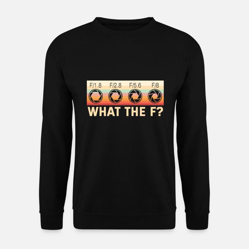 Fotografie What the F? Fotograf - Unisex Pullover - Schwarz