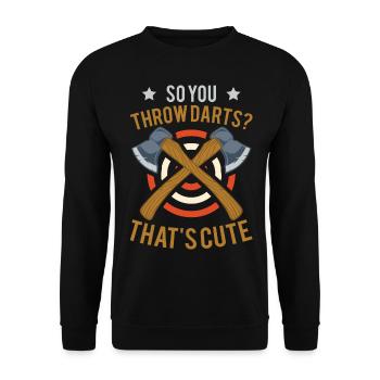 C’est drôle Alors tu lances des fléchettes ? C’est mignon pour Axe Thro - Sweat-shirt Unisexe - noir - Devant - Alina (178cm) & Michal (187cm)
