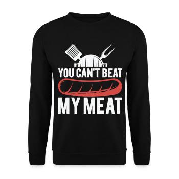 You Can't Beat My Meat Funny For BBQ Lover - Unisex Pullover - Schwarz - Vorne - Alina (178cm) & Michal (187cm)