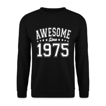 Awesome Since 1975 Birthday 1975 Vintage 1975 - Unisex Sweatshirt - black - Front - Alina (178cm) & Michal (187cm)