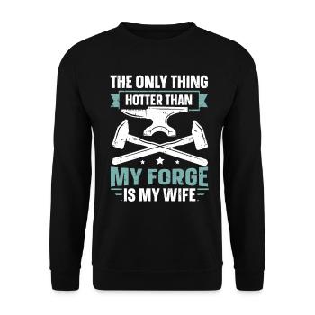 Hotter Than My Forge Is My Wife Anvil Blacksmith - Unisex Sweatshirt - black - Front - Alina (178cm) & Michal (187cm)