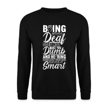 Taub Taubstumm Deaf - Unisex Pullover - Schwarz - Vorne - Alina (178cm) & Michal (187cm)