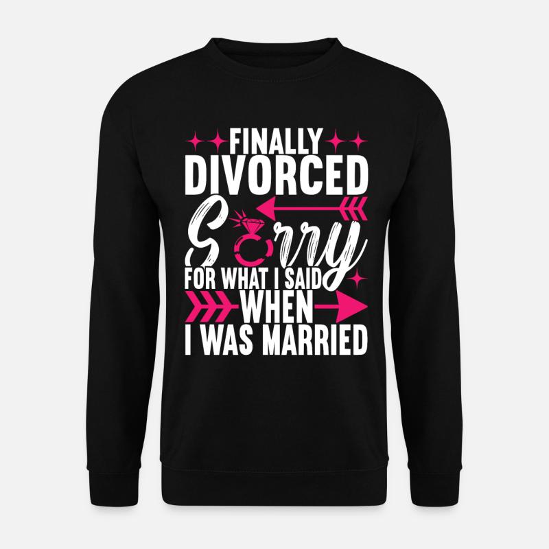 Divorce Divorced - Unisex Sweatshirt - black