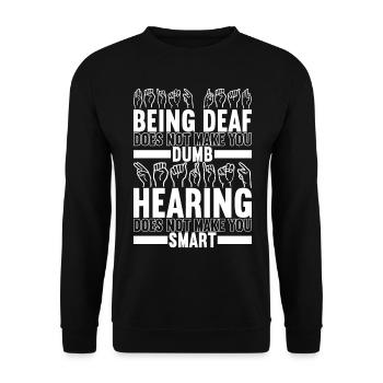 Taub Taubstumm Deaf - Unisex Pullover - Schwarz - Vorne - Alina (178cm) & Michal (187cm)