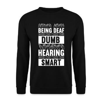 Taub Taubstumm Deaf - Unisex Pullover - Schwarz - Vorne - Alina (178cm) & Michal (187cm)