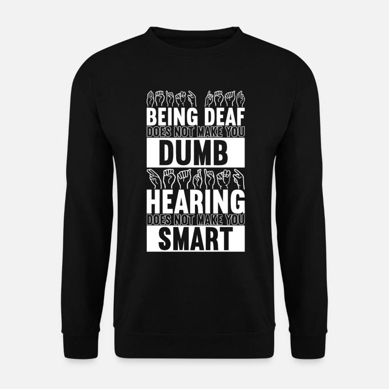 Sourds sourds muets sourds - Sweat-shirt Unisexe - noir