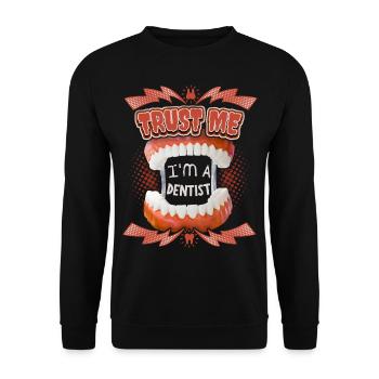 Dentist, funny saying with teeth - Unisex Sweatshirt - black - Front - Alina (178cm) & Michal (187cm)