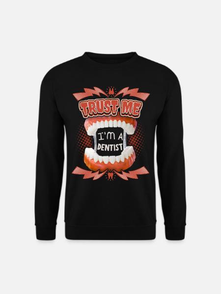 Dentist, funny saying with teeth - Unisex Sweatshirt - black
